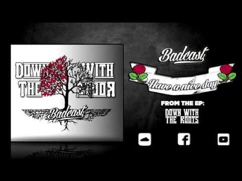 BADCAST - Have a nice day [OFFICIAL AUDIO]