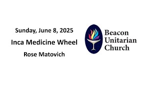 June 8, 2025: CA Sign in Inca Medicine Wheel with Rose Matovich