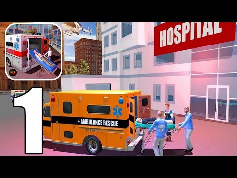Ambulance Rescue Driving 2019 - City Emergency Duty | GamePlay Walktrough Part 1 ( Android )