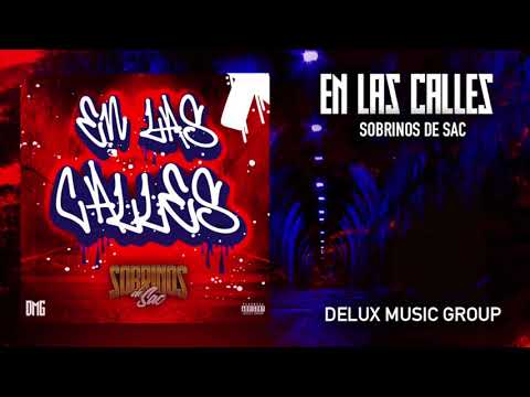 En Las Calles - Sobrinos De Sac