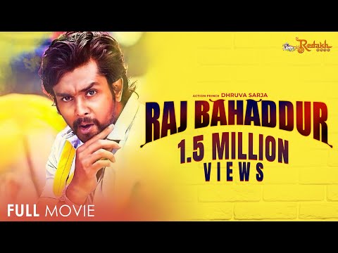Raj Bahaddur Full Movie | Chethan Kumar | Dhruva Sarja | Radhika Pandit | Khader Hassan