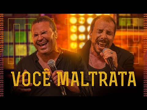 Você Maltrata (part. Ralf) - Eduardo Costa