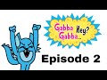 Gabba Gabba Hey Ep 2