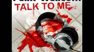FELIX WELLCOM - TALK TO ME  ( RADIO EDIT ) www.felixwellcom.com