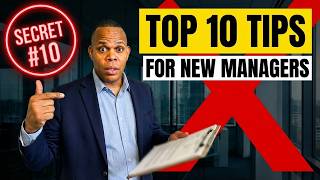 Top 10 Tips and Tricks for a First-Time Manager (Critical Leadership Skills)