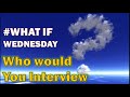 Know What You Want to Learn | #WhatIf Wednesday ...