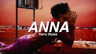 Anna by Harry Styles w/ Lyrics (HD)