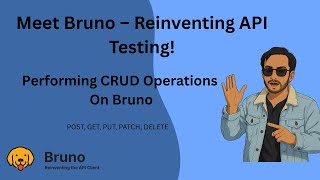 #3. Bruno | Performing CRUD Operations | POST | GET | PUT | PATCH | DELETE | #bruno