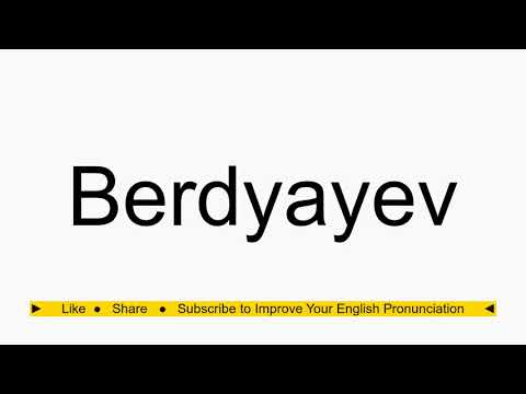 How to pronounce Berdyayev