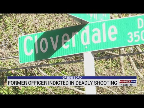 Former Greensboro officer indicted in deadly shooting