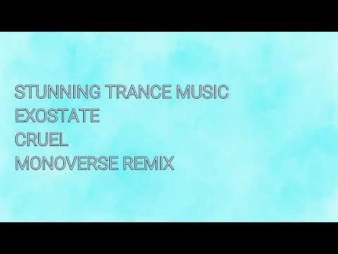 Exostate - Cruel (Monoverse Remix)