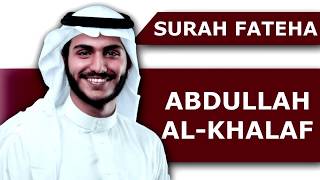 Download lagu Surah Al Fateha Recitation | Al Quran | Abdullah Al-Khalaf | Beautiful and Relaxing Voice (01) mp3