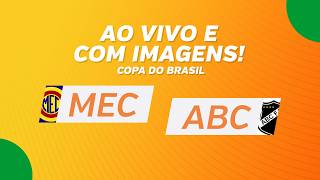 AO VIVO E COM IMAGENS: MADUREIRA X ABC - FASE 2  - COPA DO BRASIL 2026
