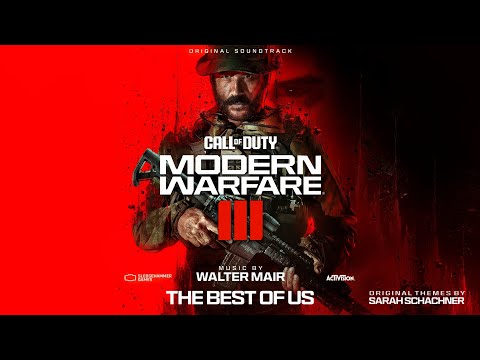 The Best Of Us | Call of Duty: Modern Warfare III Original Soundtrack | Walter Mair