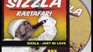 SIZZLA - JUST MI LOVE