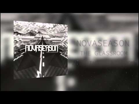 NOVASEASON - Into The Glassroom (audio)