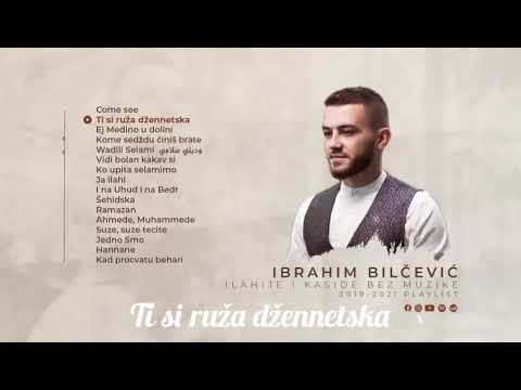 Ibrahim Bilčević - Ti si ruža džennetska - (Ilahija bez muzike 2022.)