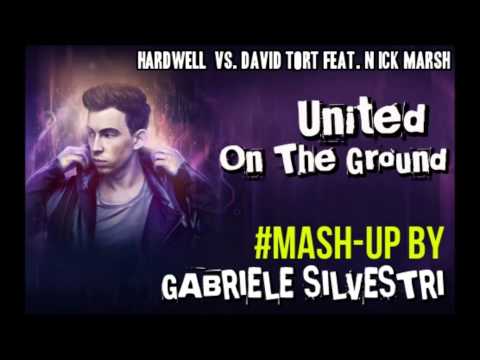 Hardwell vs David Tort & Nick Marsh - United On The Ground [Mash-Up]