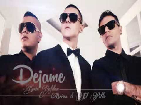 DEJAME - Kevin Roldan ft Brian El Pillo  (LETRA 2013)