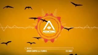Junior Campos Feat Florin S -  Fly Away