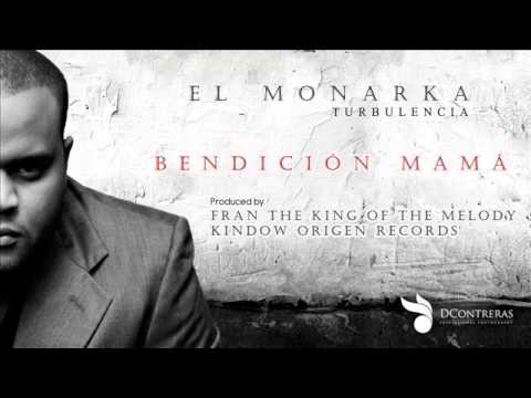 El Monarka - Bendición Mamá