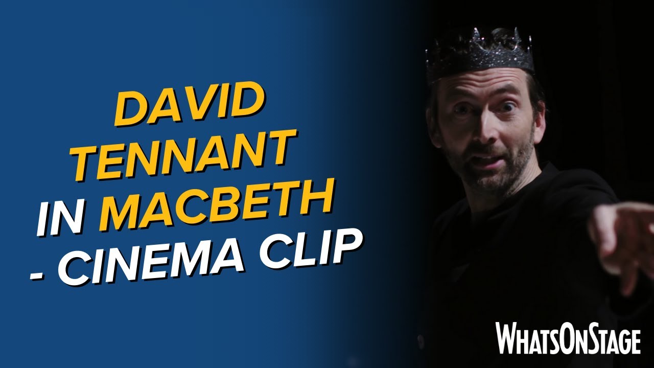 David Tennant performs Macbeth | Cinema release