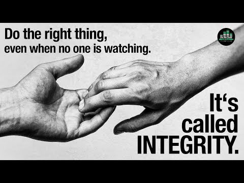 Do The Right Thing, Even When No One Is Watching: It's Called Integrity