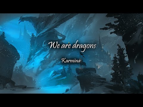 Karmina - We Are Dragons [한글 번역/가사/해석]
