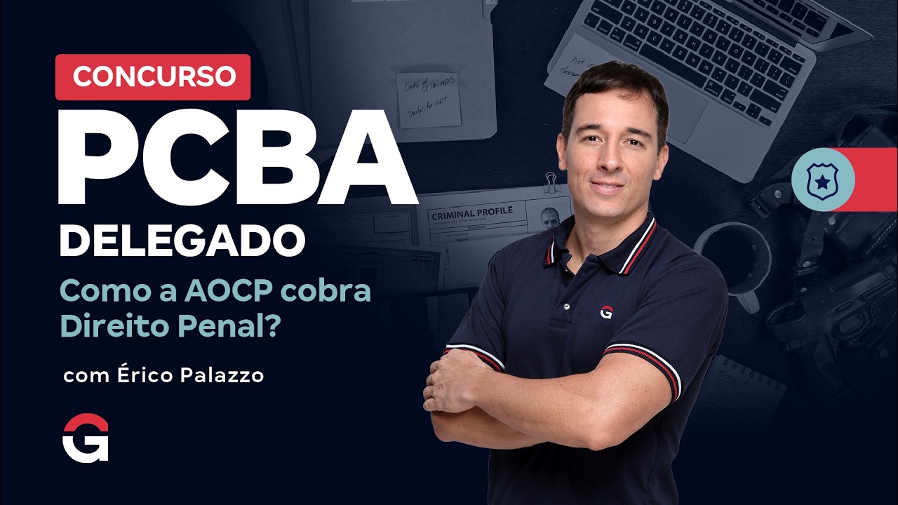 Concurso PC BA | Como a AOCP cobra Direito Penal?