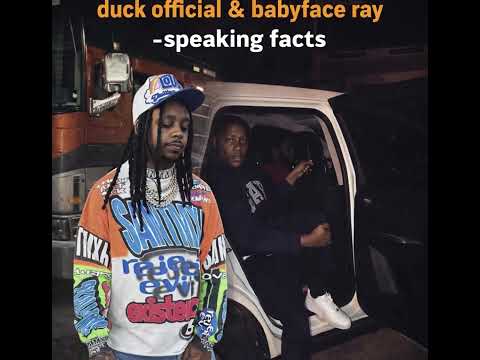 Duck Official & BabyFaceRay - Speaking Facts (Official Audio)