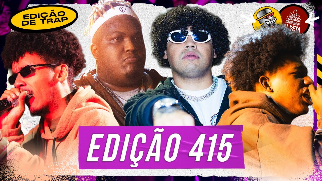 BATALHA DA ALDEIA #415 - Edição de trap
