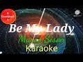 Be My Lady - Marco Sison ( Karaoke Version)