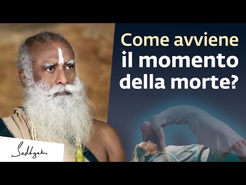 In che modo la vita lascia il corpo? | Sadhguru Italiano