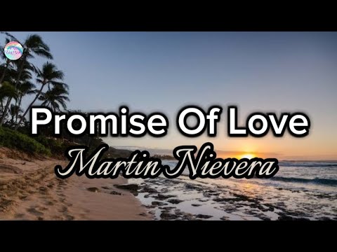 Promise of Love || Martin Nievera || Lyrics