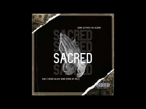Diib ft. Mehdi Black Wind - Sacred (Official Audio) | Prod by MAJ