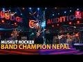 Din [Anuprastha] || MUSKUT ROCKER || Band Champion Nepal, 15 Jan 2022
