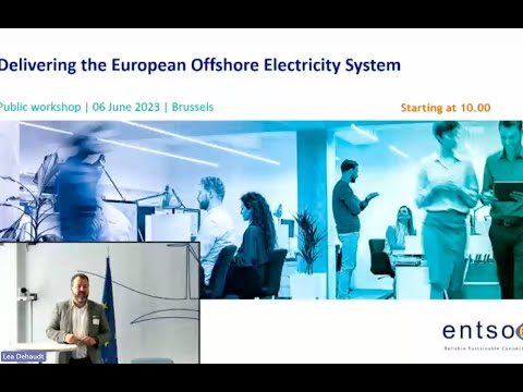 ENTSOE Workshop on Delivering the European Offshore Electricity System - 6 June 2023 - Part 1