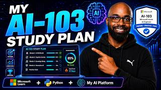 How I’m Studying for Microsoft AI-103 | My Complete Study Plan