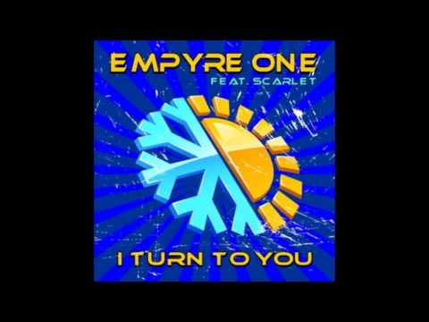 Empyre One Feat. Scarlet - I Turn To You (Radio Edit)