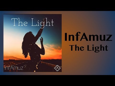 INFAMUZ - THE LIGHT (OFFICIAL AUDIO)