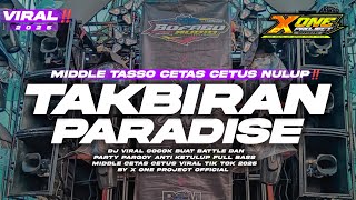 Download lagu DJ TAKBIRAN X PARADISE YANG LAGI VIRAL BY X ONE PROJECT‼️ mp3