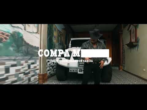 Compa M - Brandon García ( Video Oficial )