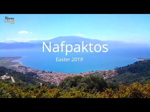 NAFPAKTOS Greece 2019 (mainland Greece) ΝΑΥΠΑΚΤΟΣ NAFPAKTIA