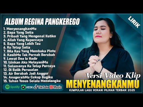 MenyenangkanMu - Regina Pangkerego Full Album (Lirik) || Lagu Rohani Kristen Terbaru 2025 Terpopuler