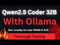 qwen2.5 coder 32b on ollama run locally on less vram