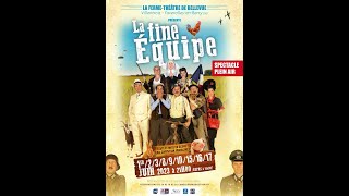 La Fine Equipe, spectacle de plein air, mis en scène par Jean Christian Fraiscinet
