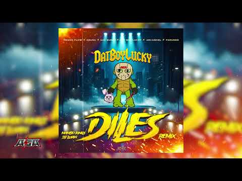 Dat Boy Lucky - DILES (Remix) Bad Bunny x Ñengo Flow x Ozuna X Arcangel x Farukko x DJ Luian