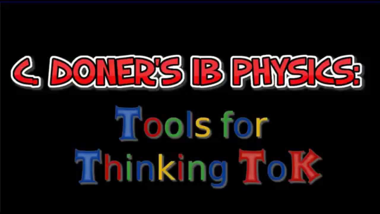 IB Theory of Knowledge: Tools for thinking ToK