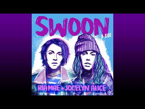 Ria Mae + @JocelynAliceBaby - Swoon [B-Side] (Official Audio)