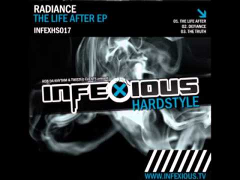 Radiance - The Life After [Infexious Hardstyle]